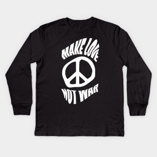 Make Love Not War Kids Long Sleeve T-Shirt